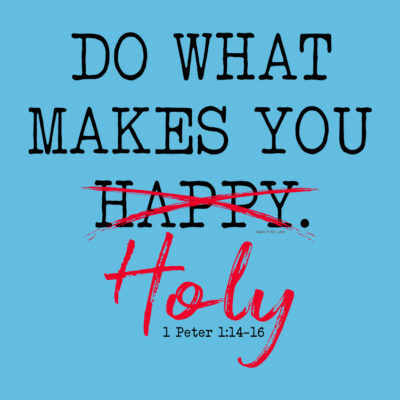 Happy vs Holy